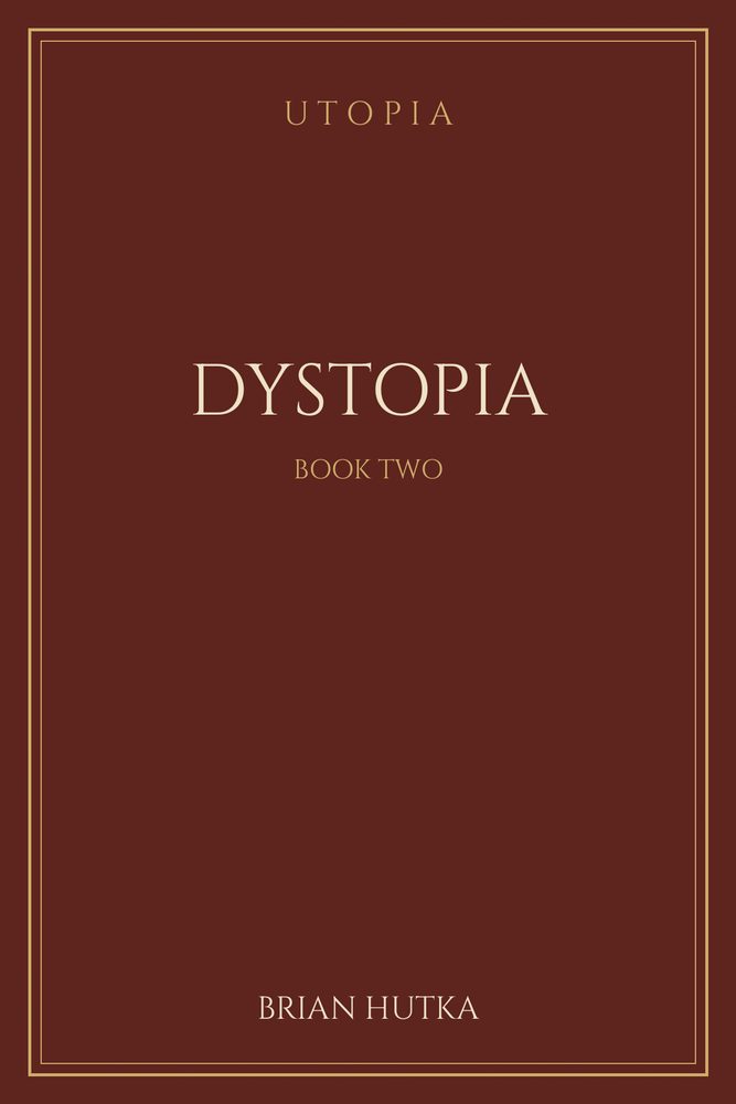 Cover of Dystopia by Brian Hutka